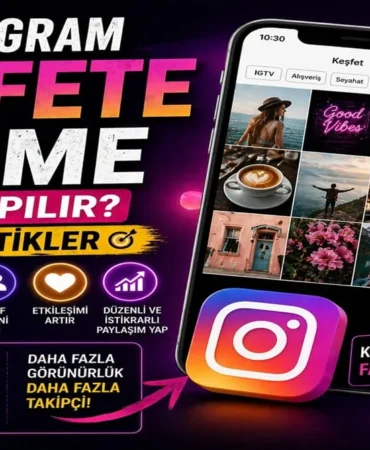 İnstagram Keşfete Düşme Nasıl Yapılır? Etkili Taktikler