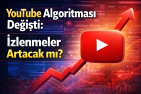 YouTube Algoritmasında Devrim Niteliğinde Değişiklik: İçerik Üreticileri Ne Yapmalı?