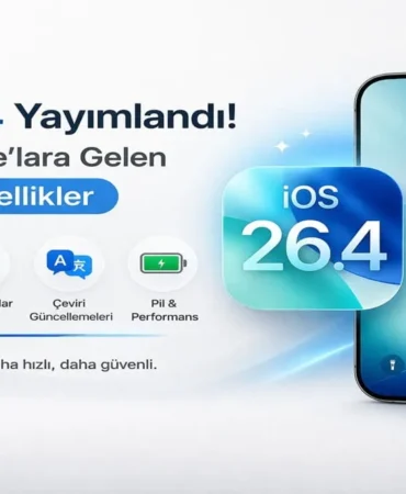 iOS 26.4 Güncellemesi Yayında: iPhone’lara Gelen Yeni Özellikler ve Değişiklikler